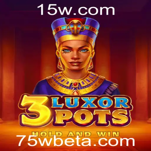 Explorando 3LuxorPots: Uma Nova Dimensão no Universo dos Jogos com 75Wbet