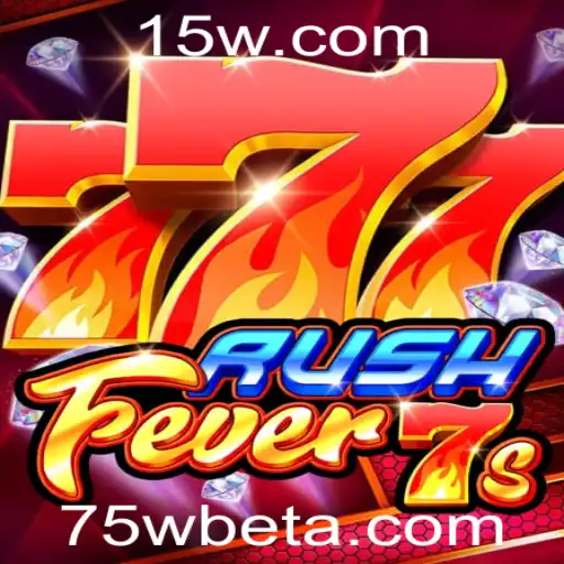 Descubra a Ação Vertiginosa de RushFever7s com 75Wbet