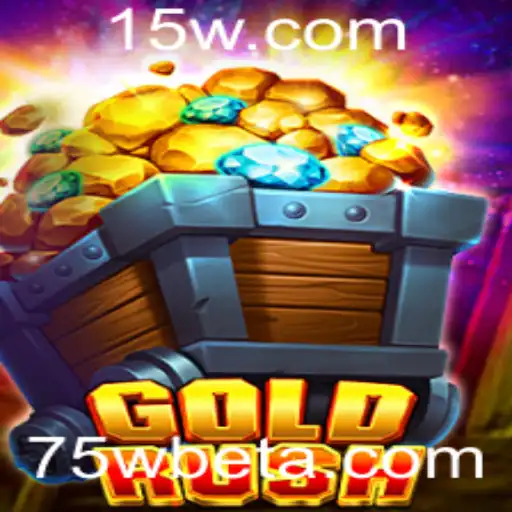 Descubra GoldRush: A Nova Sensação dos Jogos de Azar com 75Wbet