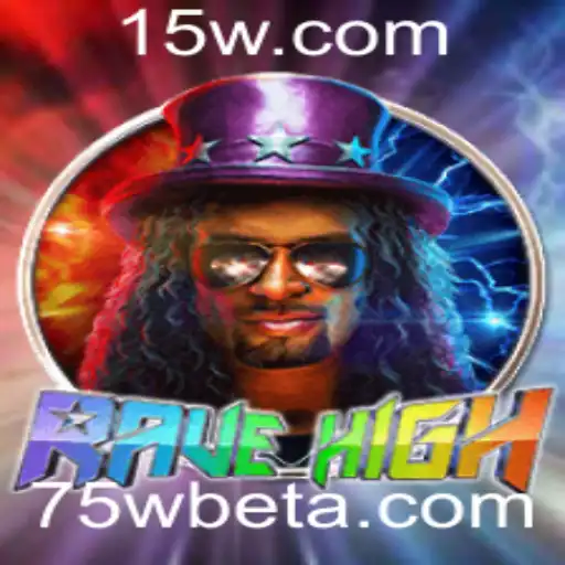 Explorando RaveHigh: Um Novo Cenário de Jogo com 75Wbet