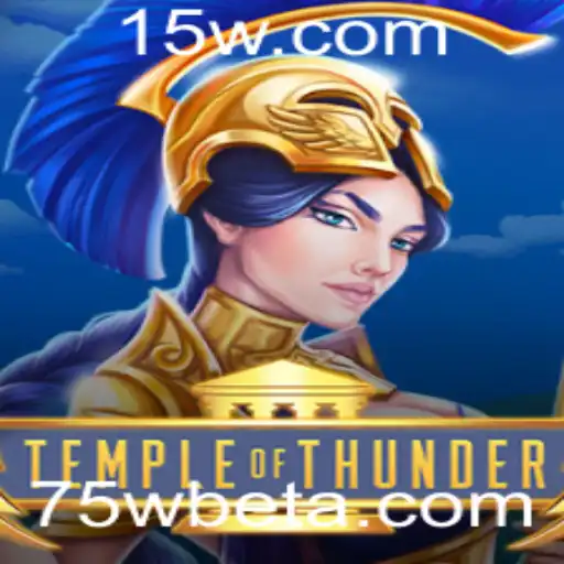 Explore o Mundo de Aventura com TempleofThunder e 75Wbet